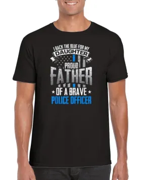 Back The Blue For My Daughter Proud Father of Police Officer T-Shirt