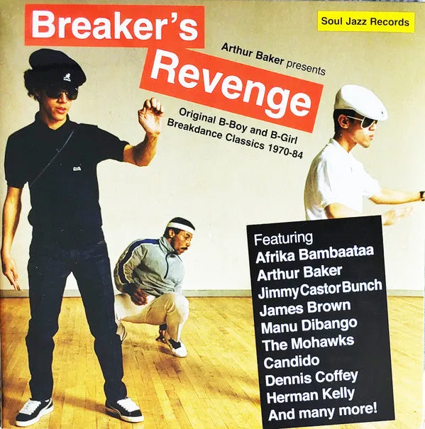 Various, Arthur Baker ~ Breaker's Revenge: Original B Boy & B Girl Breakdance Classics 1970-1984